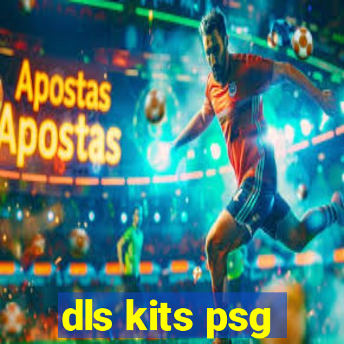 dls kits psg